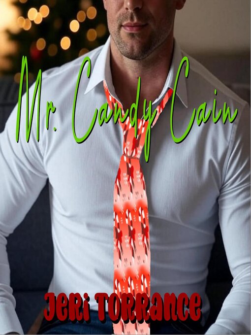 Title details for Mr. Candy Cain by Jeri Torrance - Available